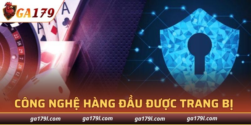 Công nghệ hàng đầu được trang bị ngăn chặn mọi sự xâm nhập