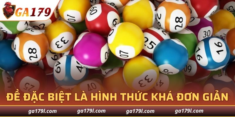 Đề đặc biệt là hình thức cá cược khá đơn giản