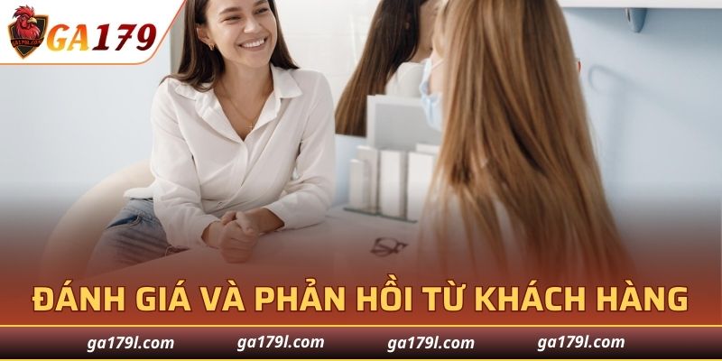 Những đánh giá và phản hồi từ khách hàng GA179