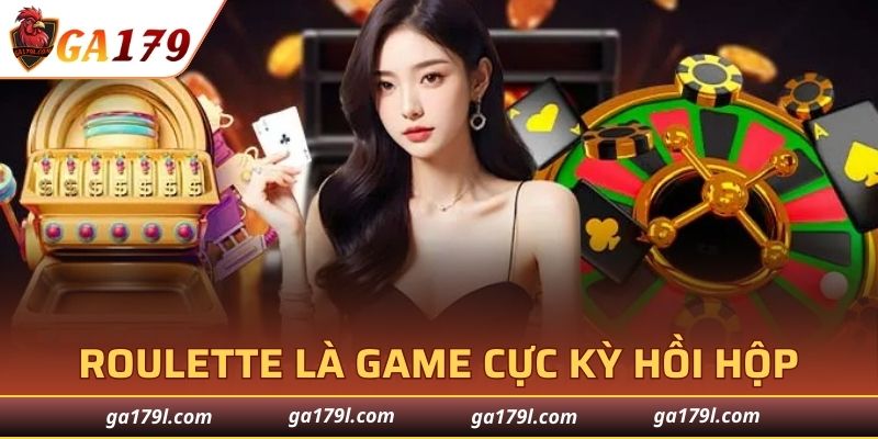 Roulette là game cực kỳ hồi hộp