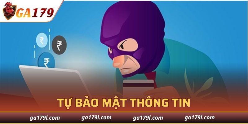 Tự bảo mật thông tin