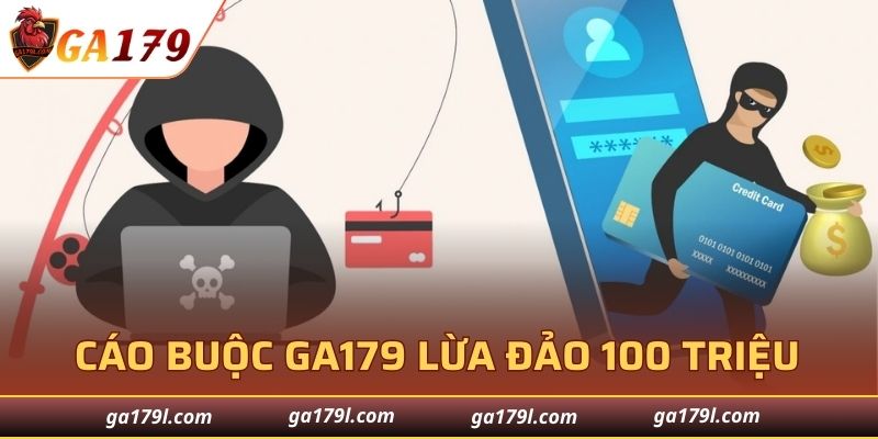 Cáo buộc GA179 lừa đảo 100 triệu của chị P