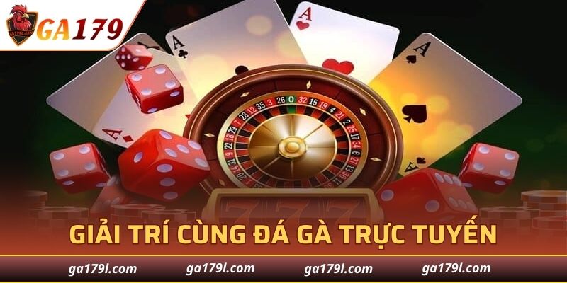 Giới Thiệu GA179 đá gà trực tuyến