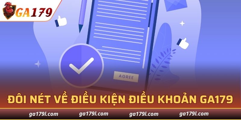 Sơ lược về điều khoản điều kiện GA179